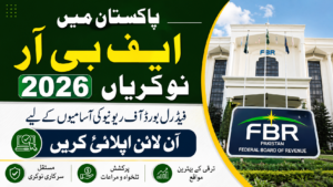 FBR Jobs 2026 in Pakistan – Apply Online for Federal Board of Revenue Vacancies